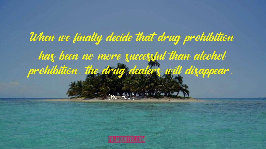 No Drug Addiction quotes by Ron Paul