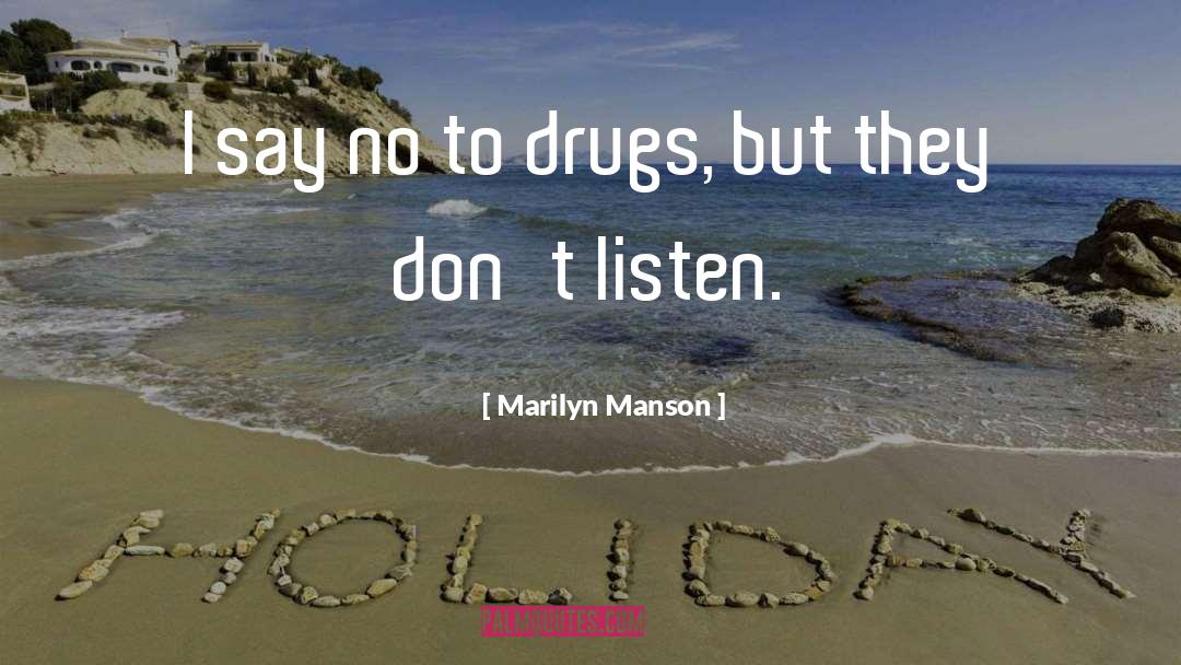 No Drug Addiction quotes by Marilyn Manson