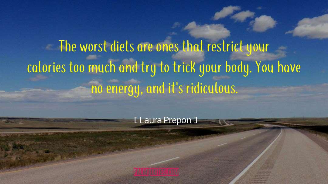 No Energy quotes by Laura Prepon