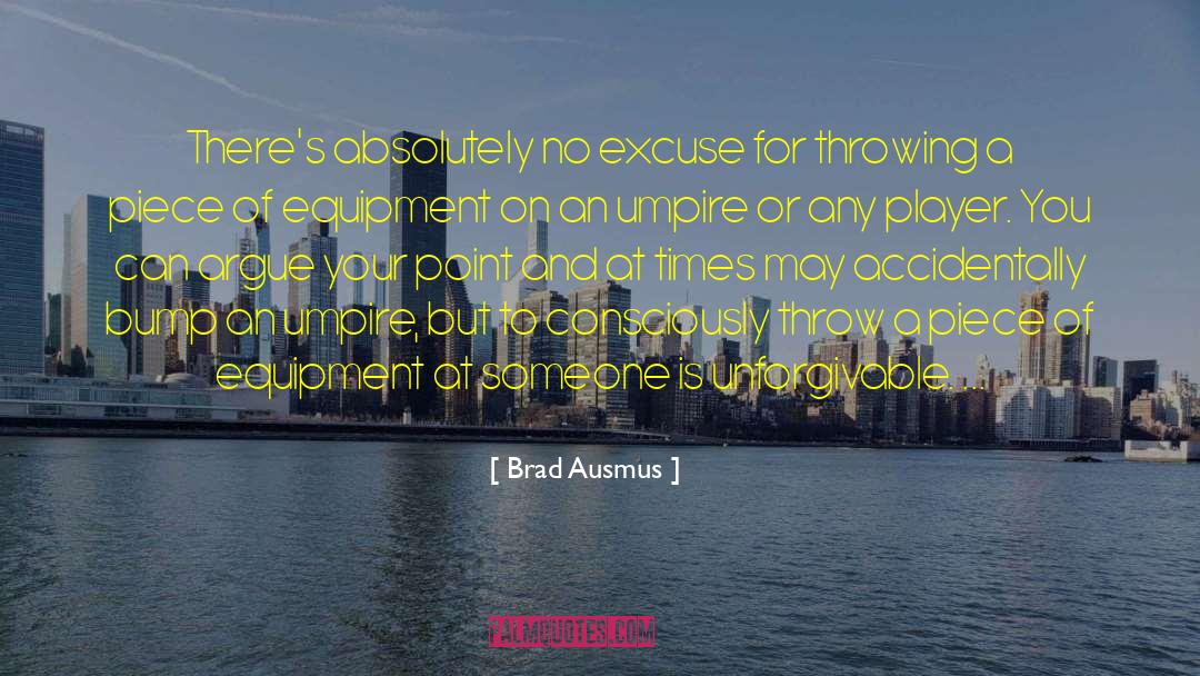 No Excuse quotes by Brad Ausmus