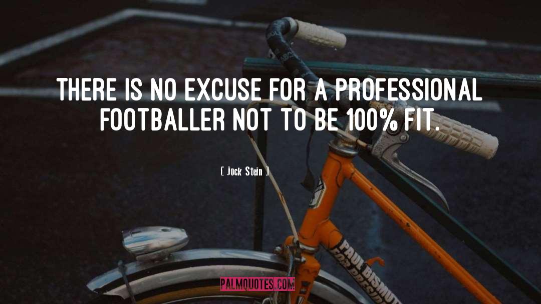 No Excuse quotes by Jock Stein
