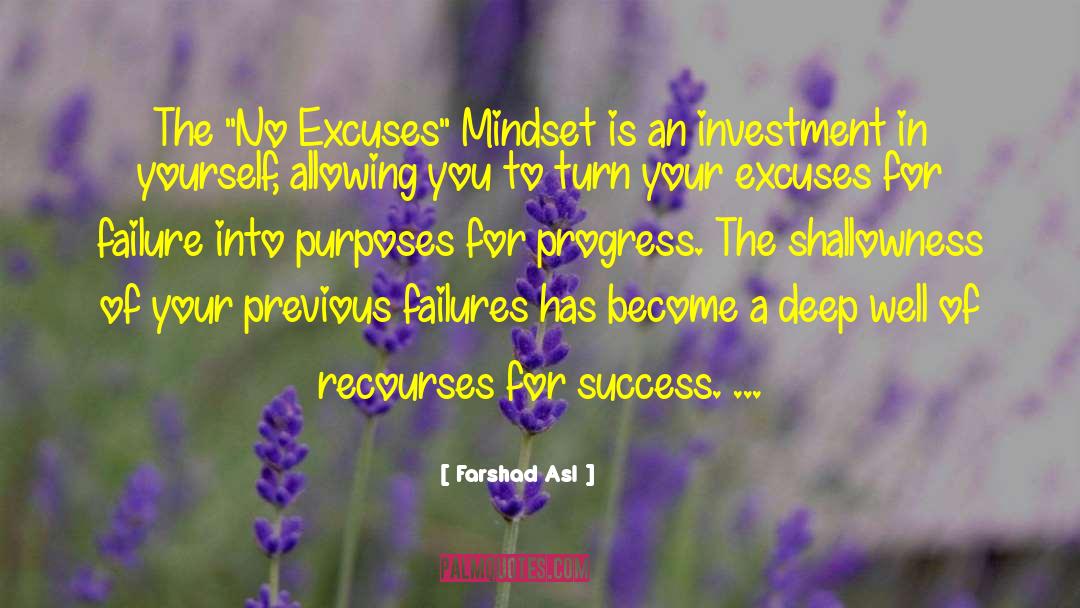 No Excuses Mindset quotes by Farshad Asl