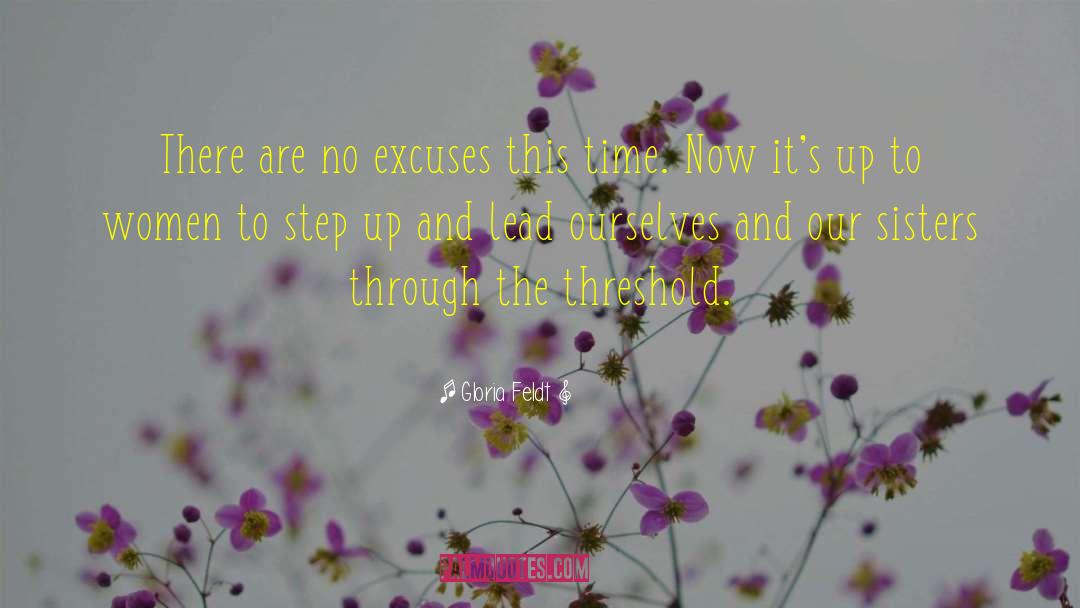No Excuses quotes by Gloria Feldt