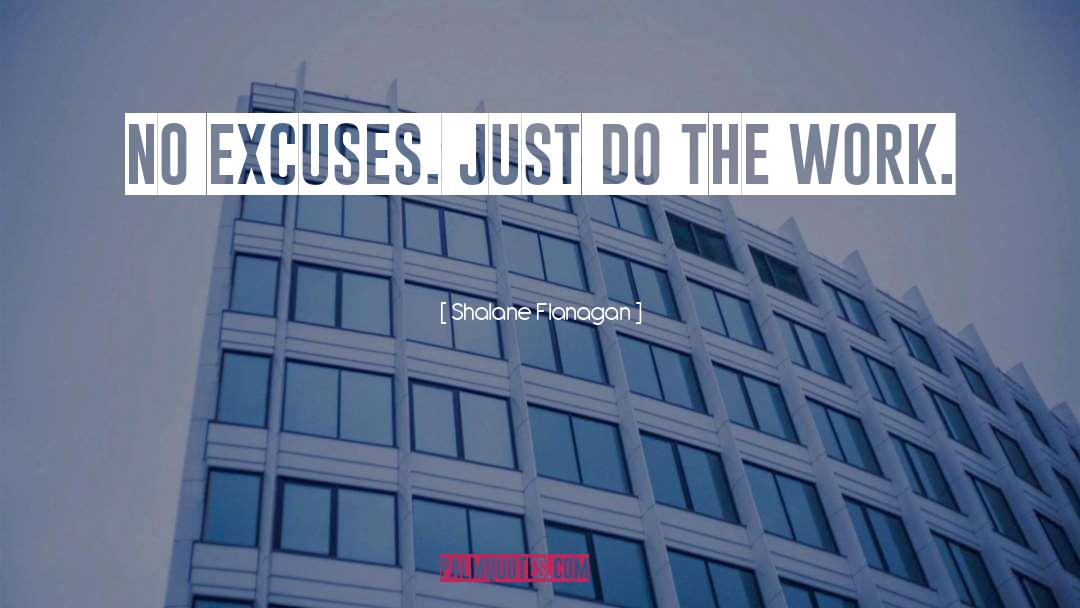 No Excuses quotes by Shalane Flanagan