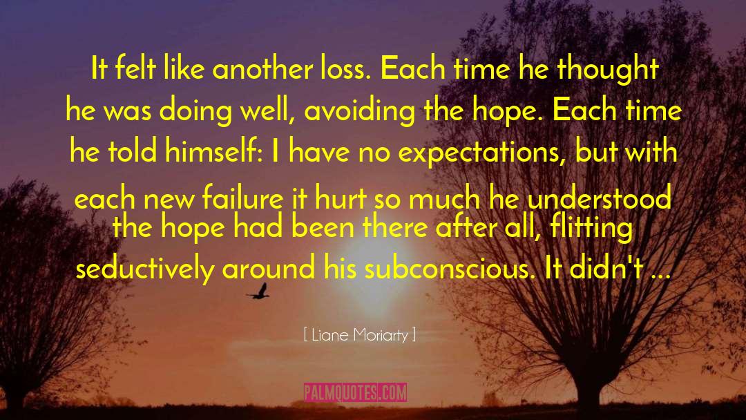 No Expectations quotes by Liane Moriarty