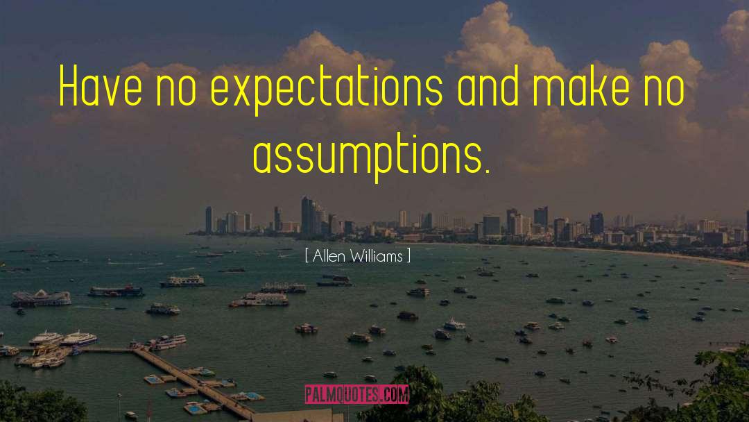 No Expectations quotes by Allen Williams