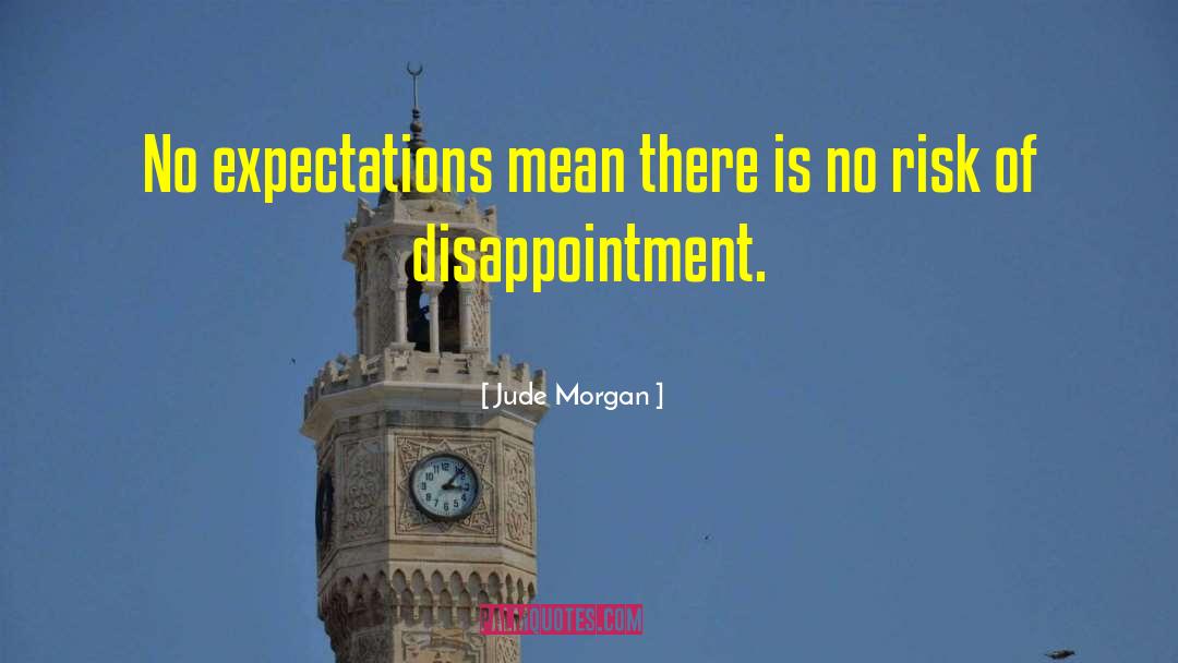 No Expectations quotes by Jude Morgan