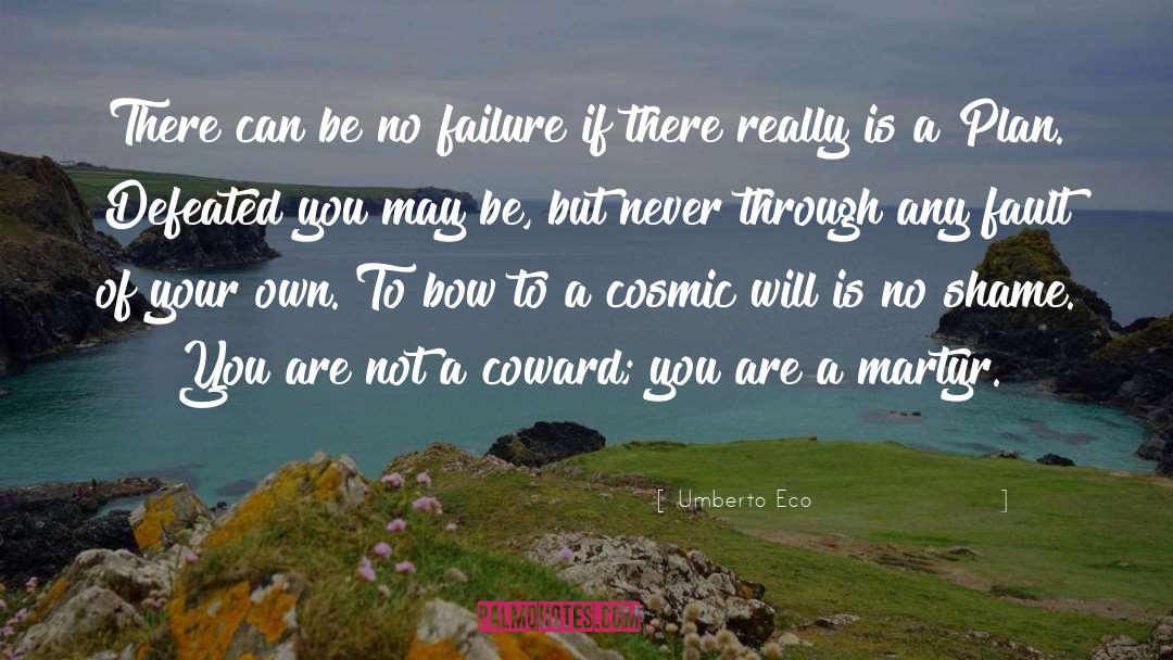 No Failure quotes by Umberto Eco