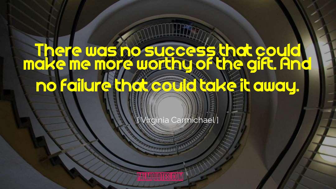 No Failure quotes by Virginia Carmichael