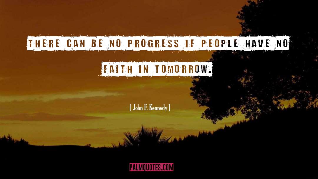 No Faith In God quotes by John F. Kennedy