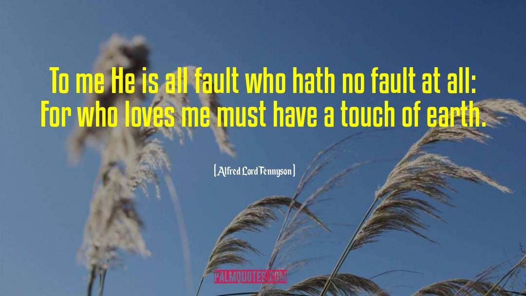 No Fault quotes by Alfred Lord Tennyson