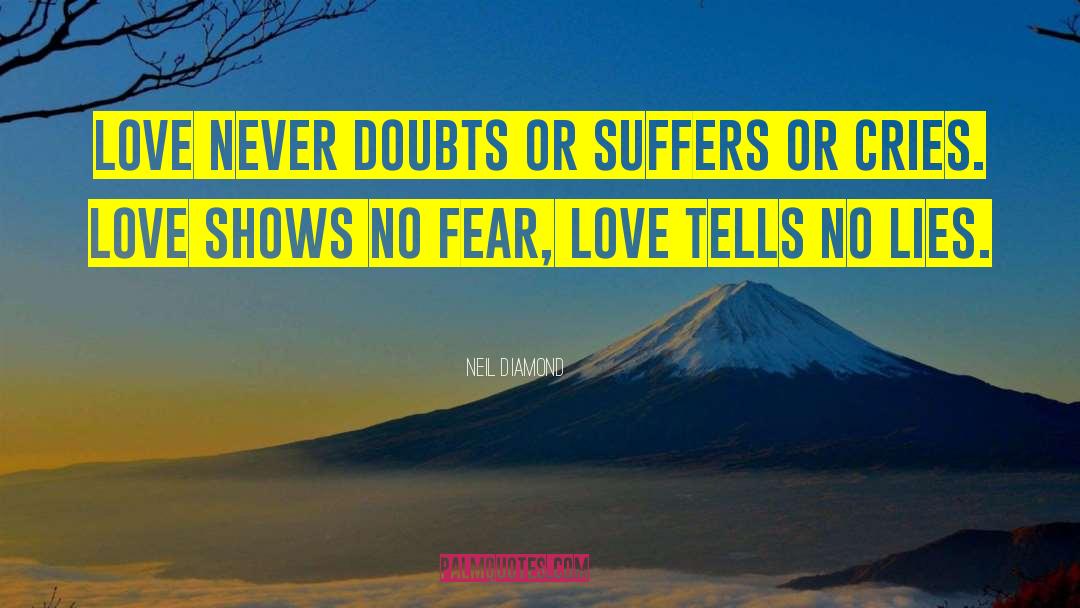 No Fear quotes by Neil Diamond