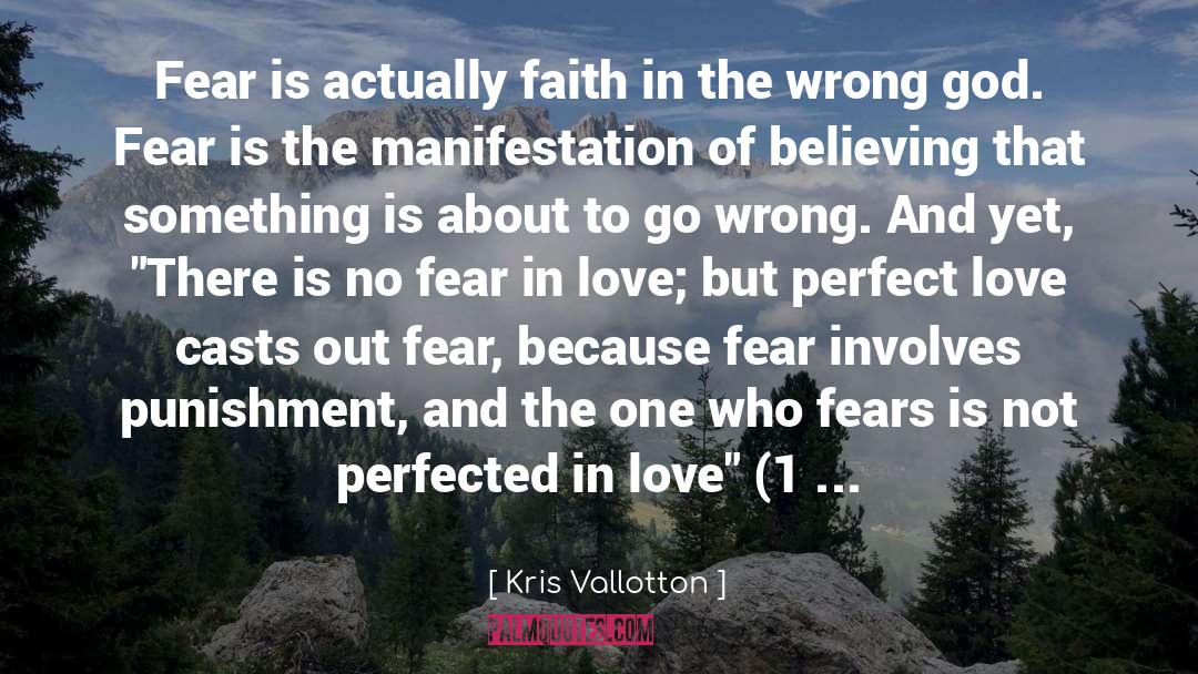 No Fear quotes by Kris Vallotton