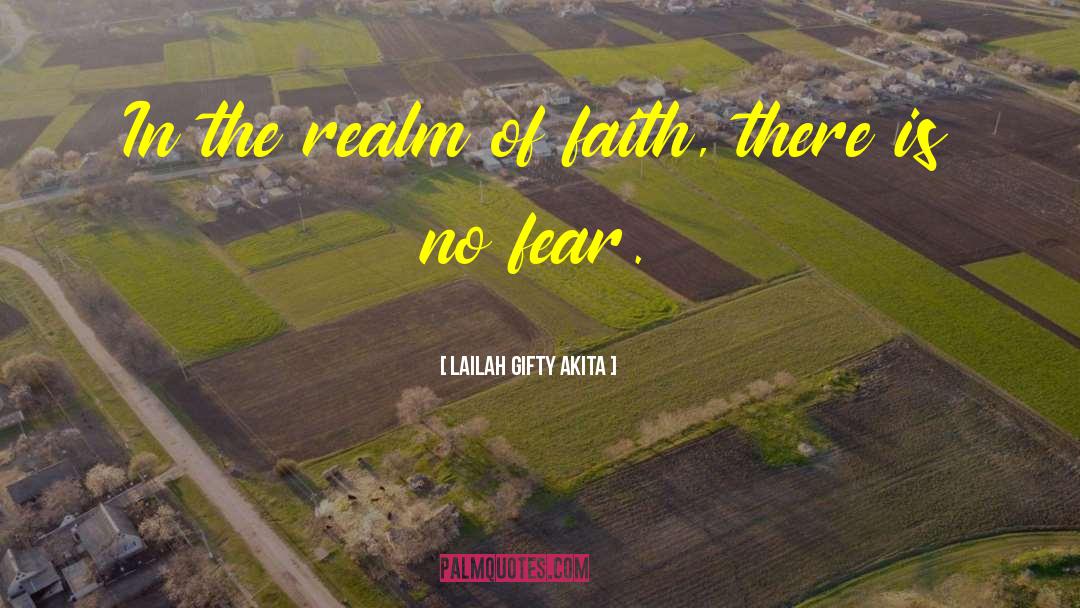 No Fear quotes by Lailah Gifty Akita