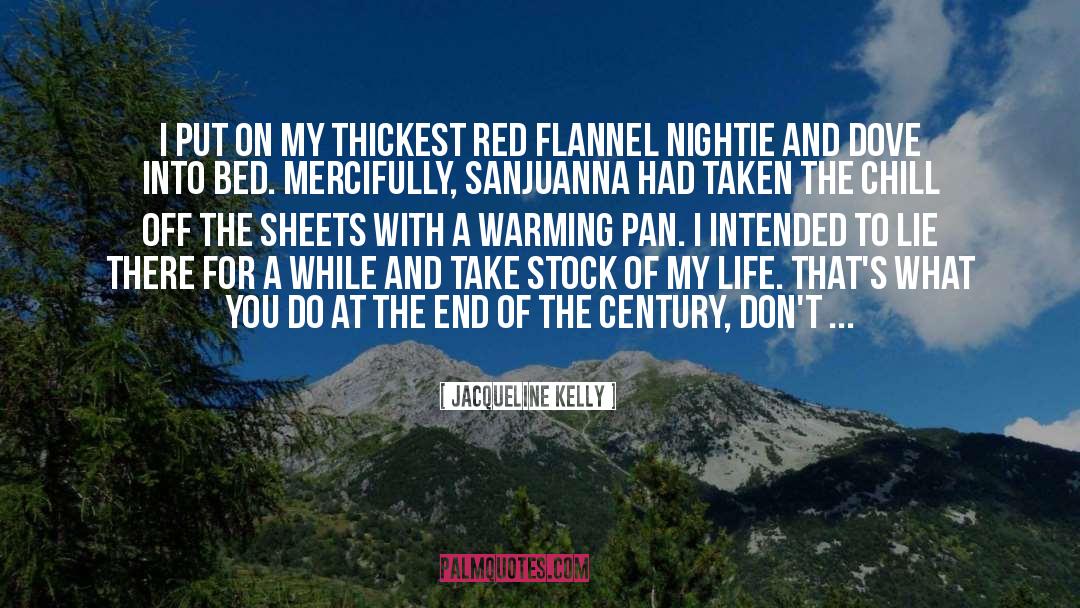 No Flannel quotes by Jacqueline Kelly