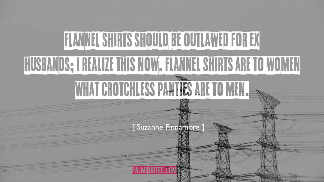 No Flannel quotes by Suzanne Finnamore