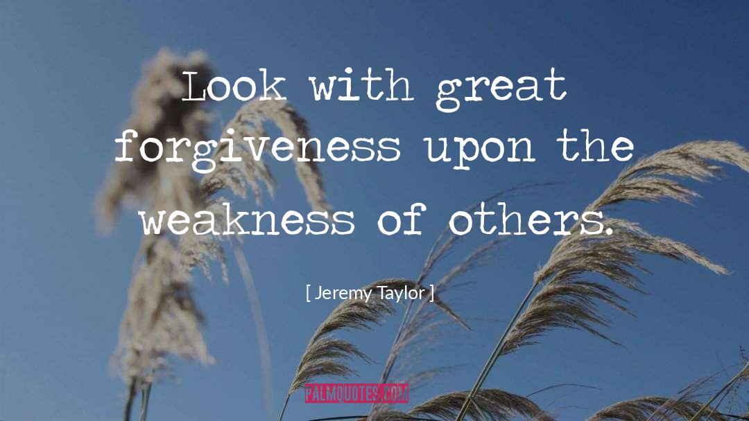 No Forgiveness quotes by Jeremy Taylor