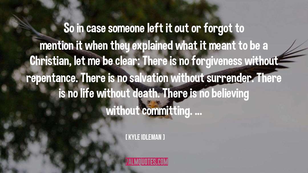 No Forgiveness quotes by Kyle Idleman