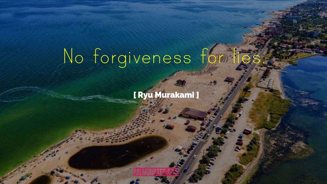 No Forgiveness quotes by Ryu Murakami