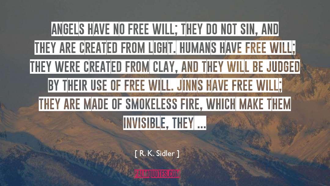 No Free Will quotes by R. K. Sidler