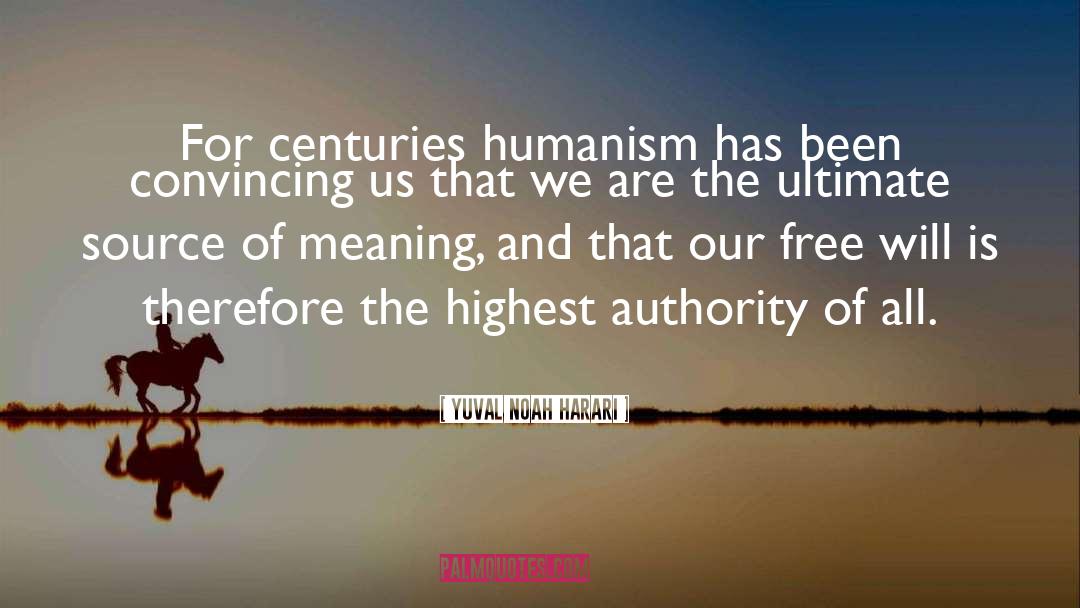 No Free Will quotes by Yuval Noah Harari