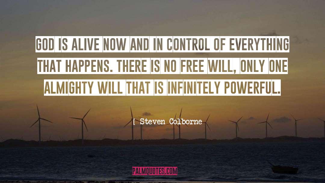 No Free Will quotes by Steven Colborne