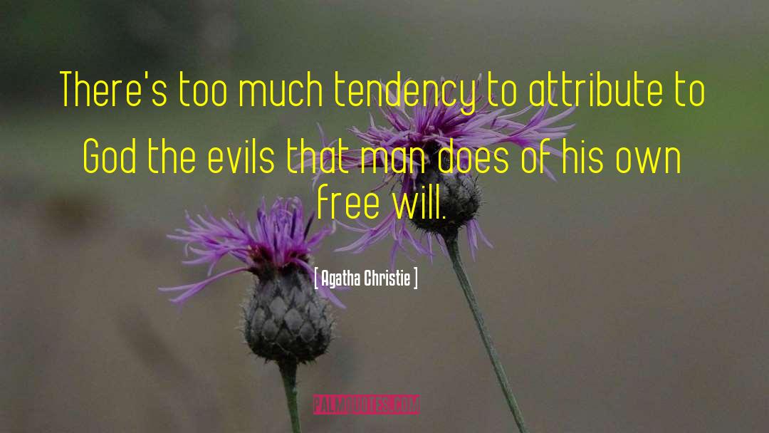 No Free Will quotes by Agatha Christie