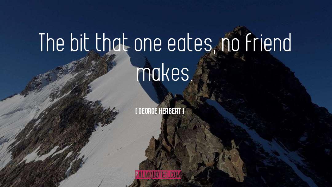 No Friends quotes by George Herbert