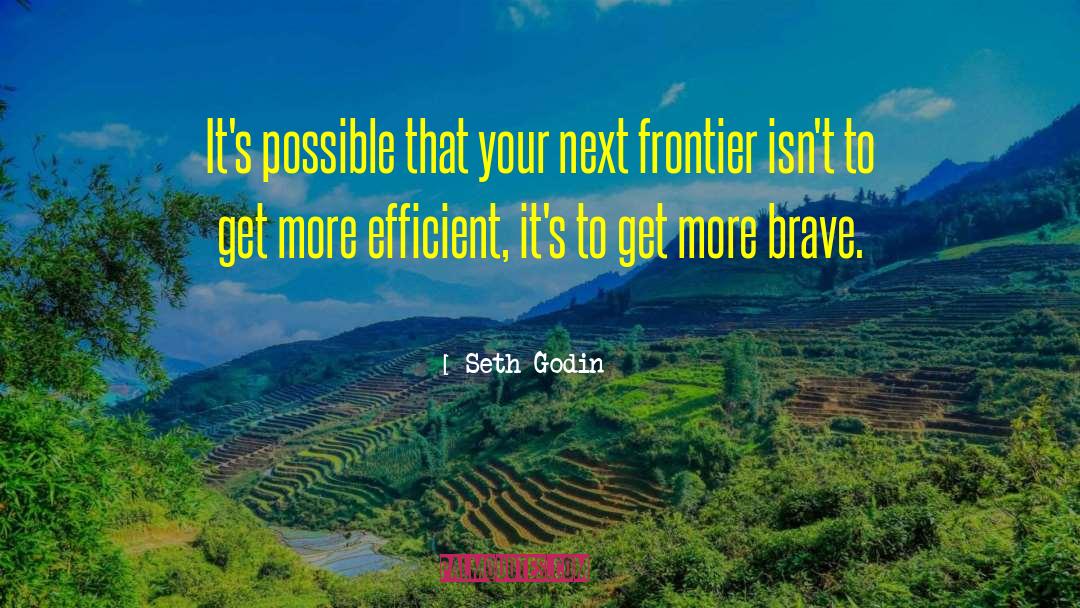 No Frontiers quotes by Seth Godin