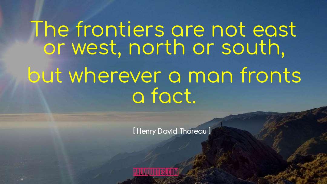 No Frontiers quotes by Henry David Thoreau