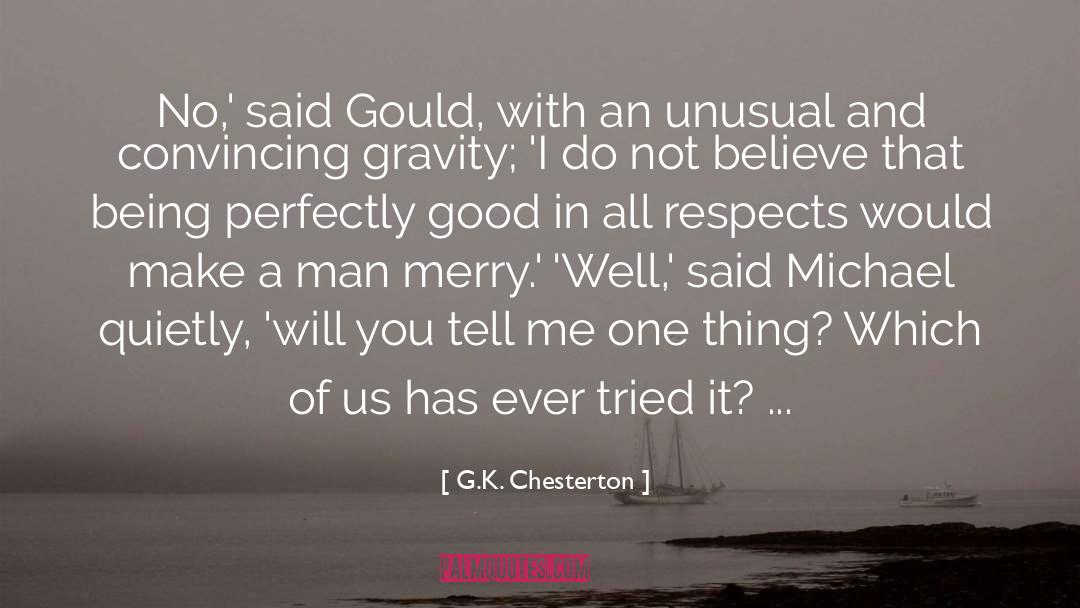 No Good Deed quotes by G.K. Chesterton