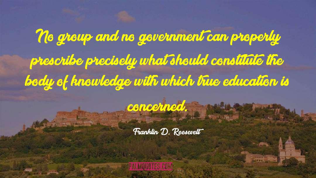 No Government quotes by Franklin D. Roosevelt
