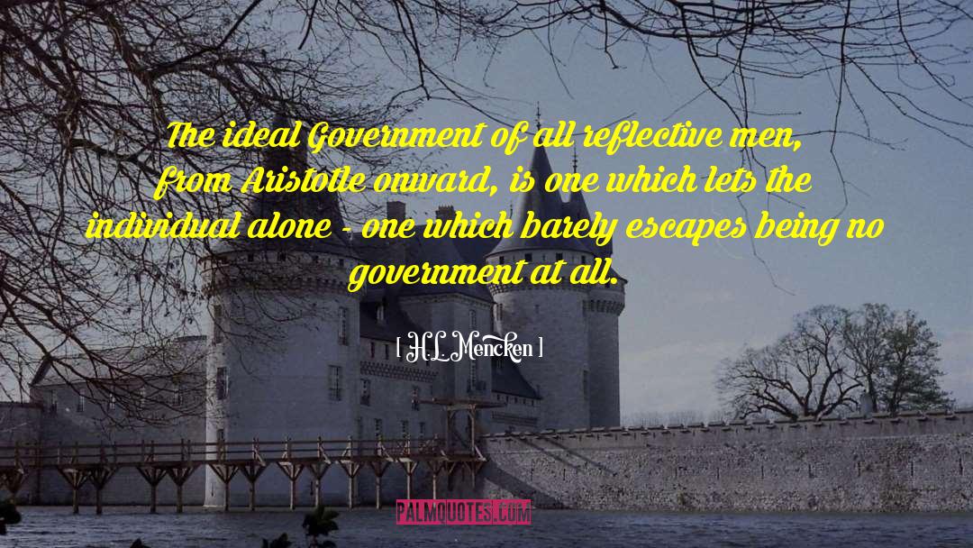 No Government quotes by H.L. Mencken