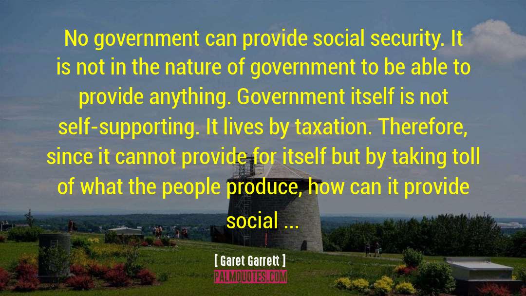 No Government quotes by Garet Garrett