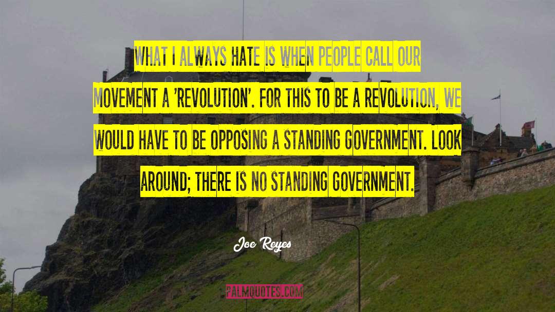 No Government quotes by Joe Reyes