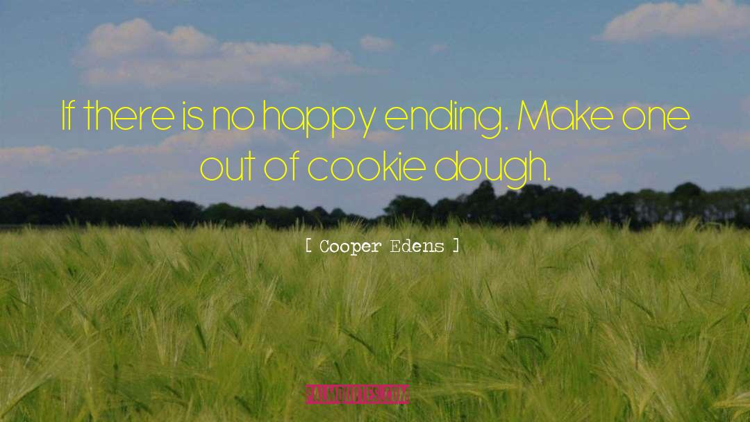 No Happy Ending quotes by Cooper Edens