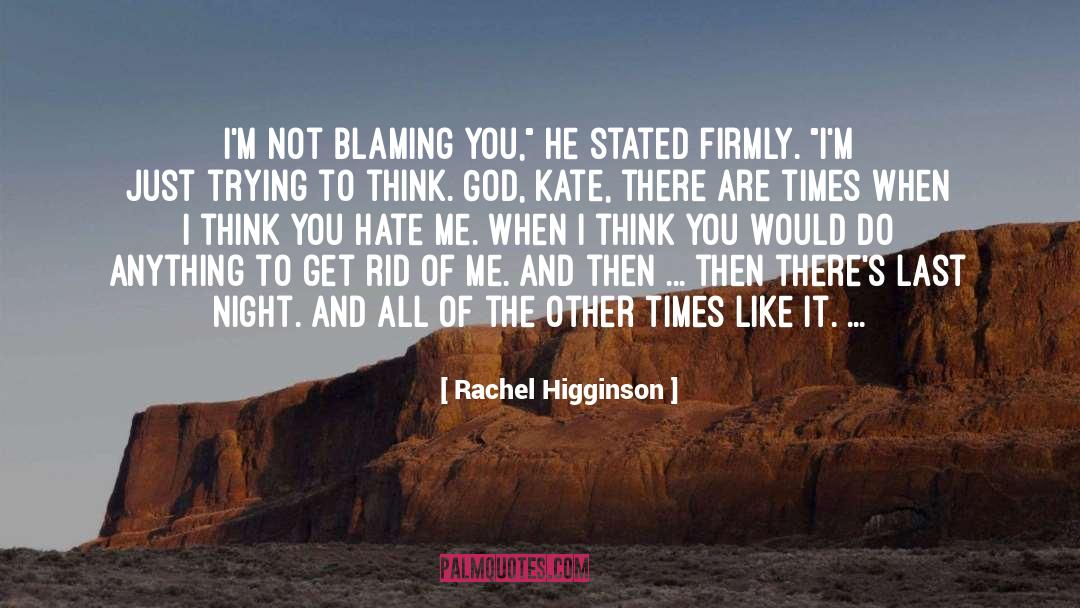 No Hate quotes by Rachel Higginson