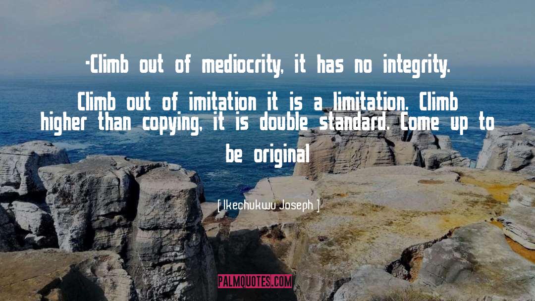 No Integrity quotes by Ikechukwu Joseph