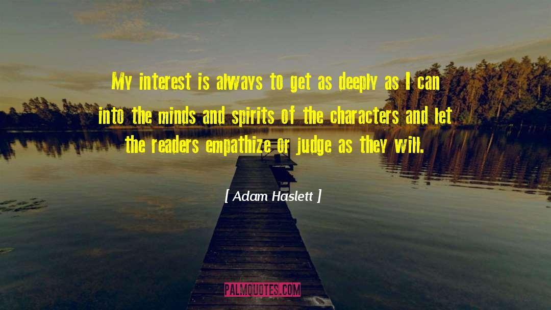 No Judging quotes by Adam Haslett