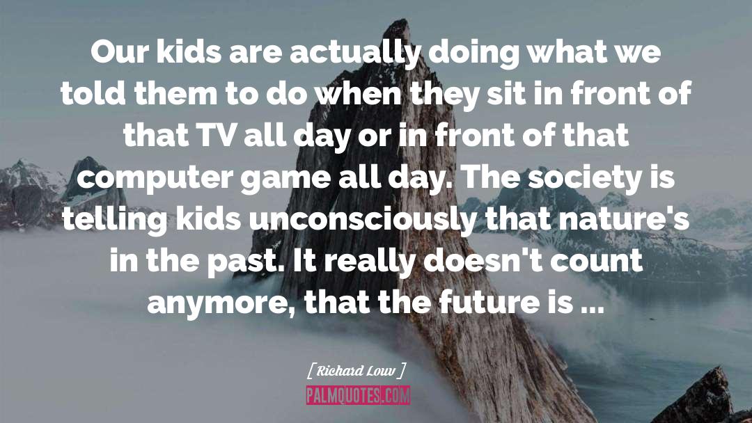 No Kids quotes by Richard Louv