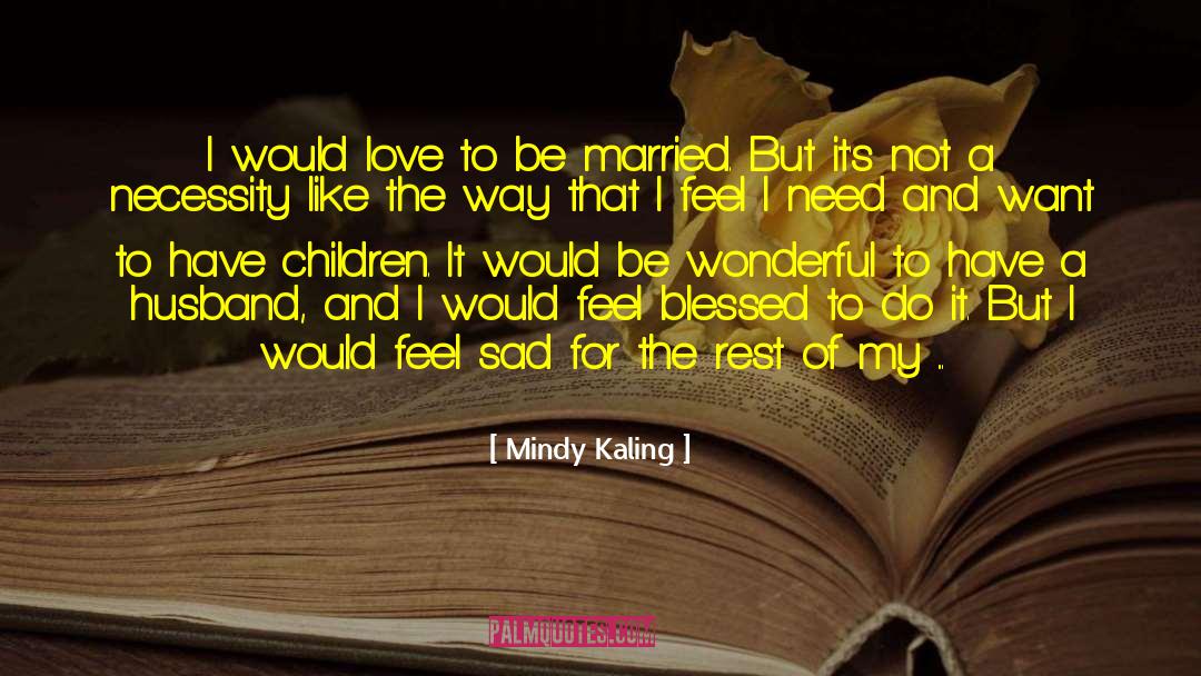 No Kids quotes by Mindy Kaling