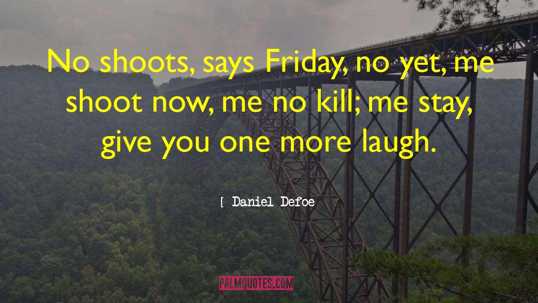 No Kill quotes by Daniel Defoe