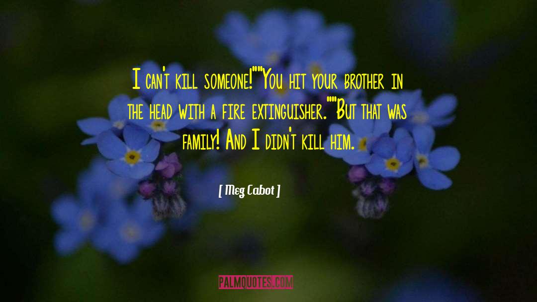 No Kill quotes by Meg Cabot