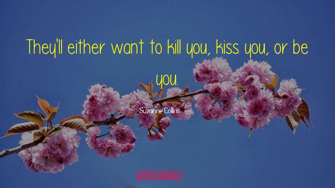 No Kiss quotes by Suzanne Collins