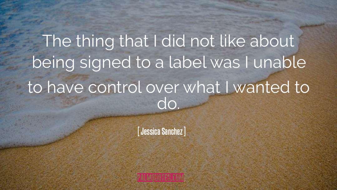 No Labels quotes by Jessica Sanchez