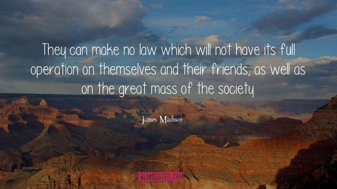 No Law quotes by James Madison