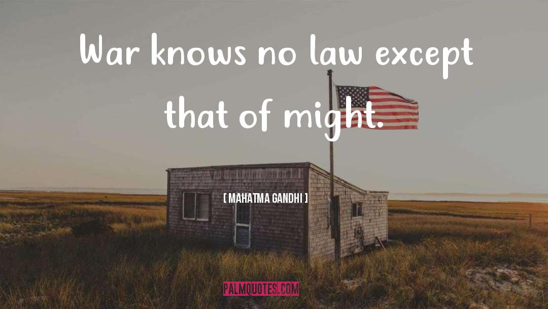 No Law quotes by Mahatma Gandhi