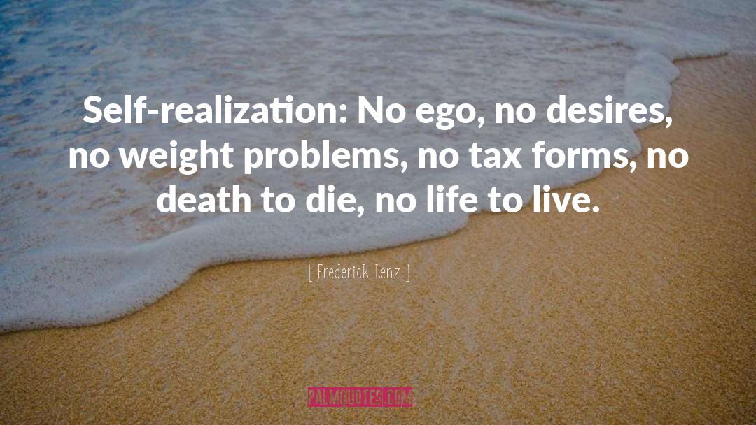 No Life quotes by Frederick Lenz