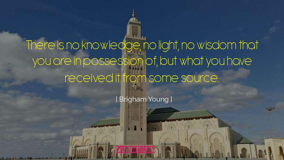 No Light quotes by Brigham Young
