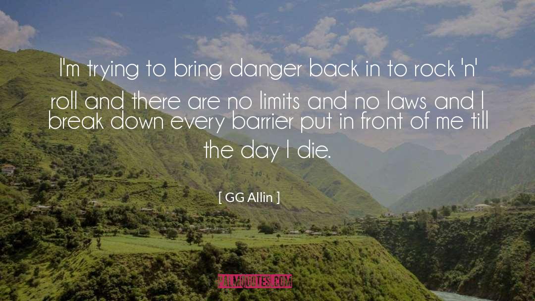 No Limits quotes by GG Allin